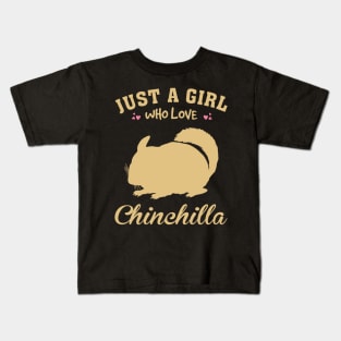 Petite Princes and Princesses Just A Girl Who Loves Chinchilla Chic Kids T-Shirt